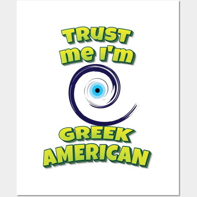 Trust Me I'm Greek American Evil Eye Wall Art by ProjectX23 Orange
